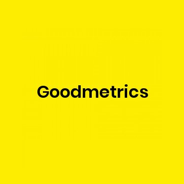 Goodmetrics