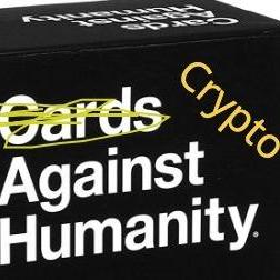 Crypto Against Humanity